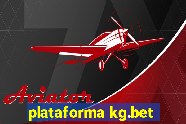 plataforma kg.bet