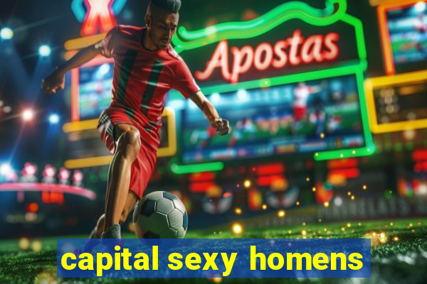 capital sexy homens