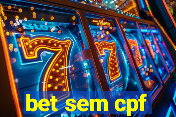 bet sem cpf