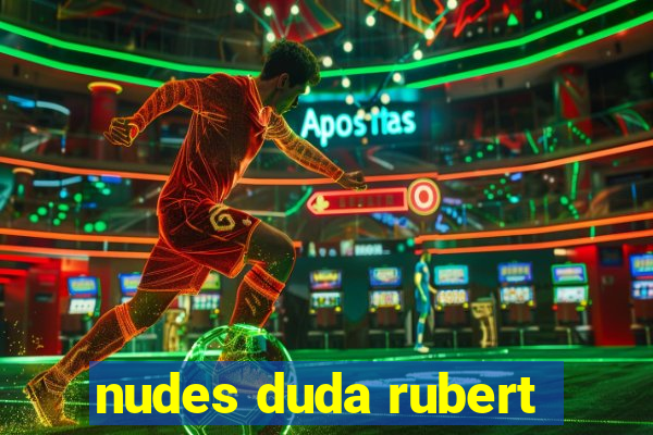 nudes duda rubert