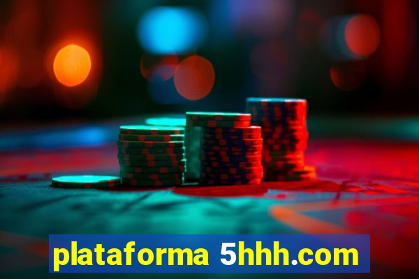 plataforma 5hhh.com