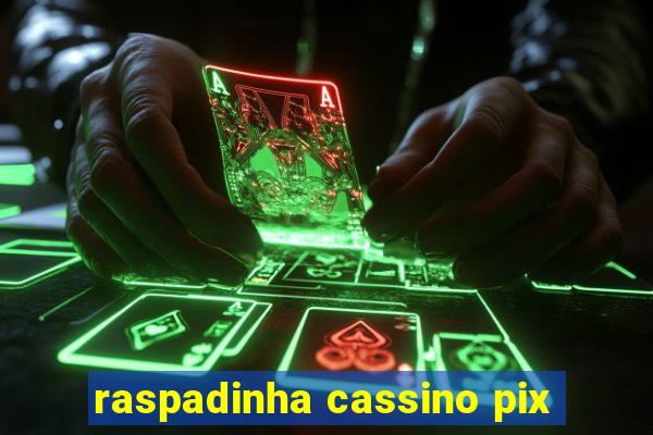 raspadinha cassino pix