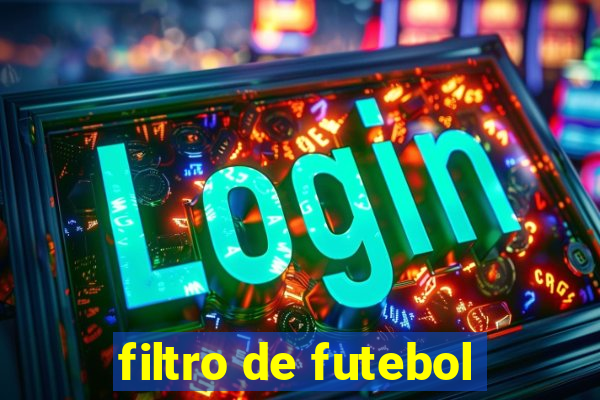 filtro de futebol