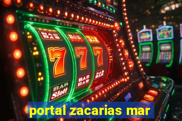 portal zacarias mar