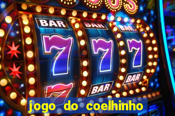 jogo do coelhinho de ganhar dinheiro