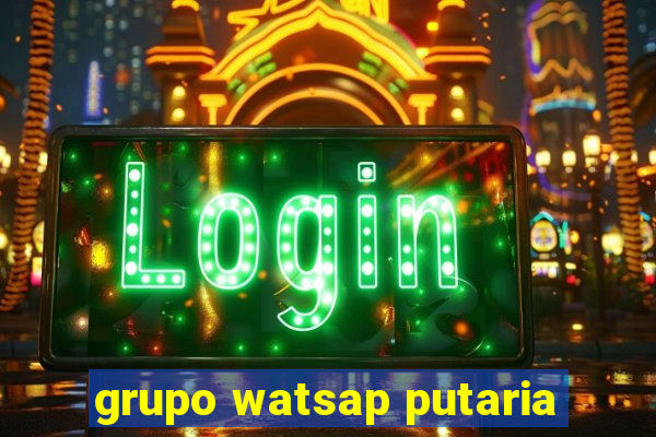 grupo watsap putaria