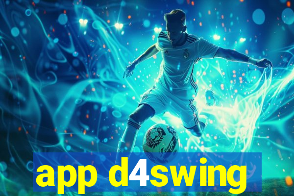 app d4swing