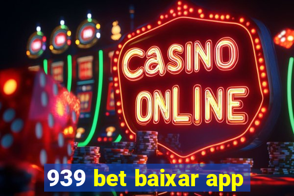 939 bet baixar app