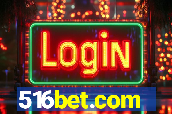 516bet.com