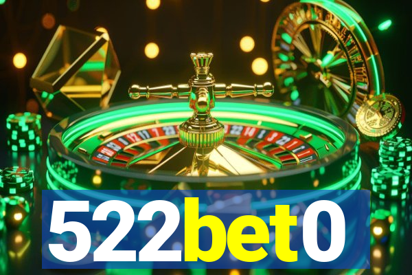 522bet0