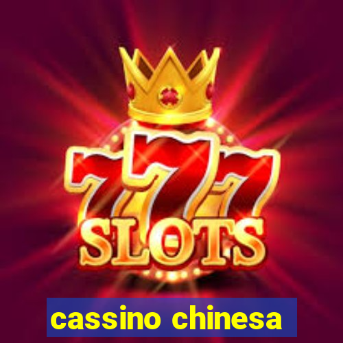 cassino chinesa