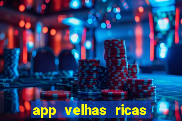 app velhas ricas do pix