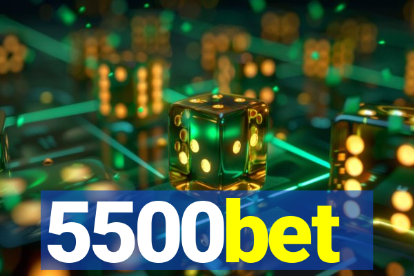 5500bet