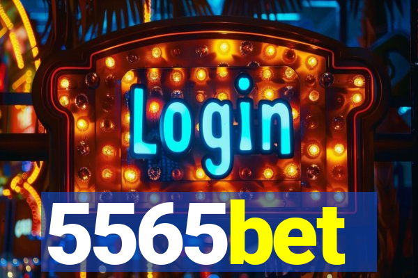 5565bet