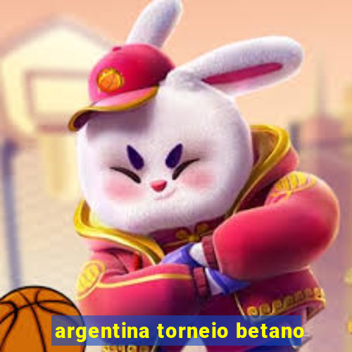 argentina torneio betano