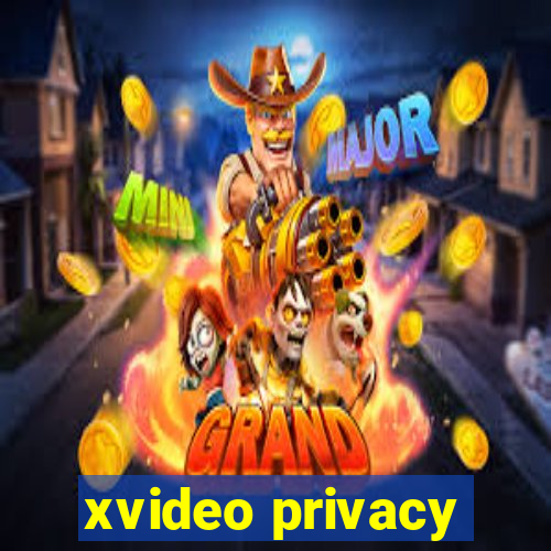 xvideo privacy