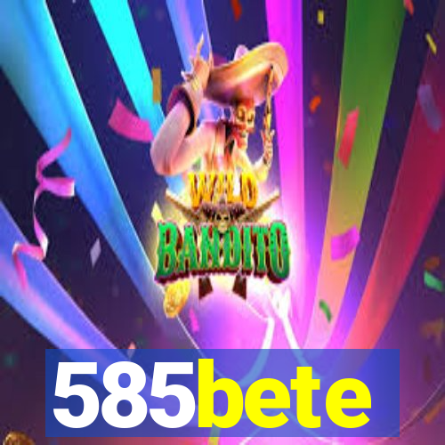 585bete