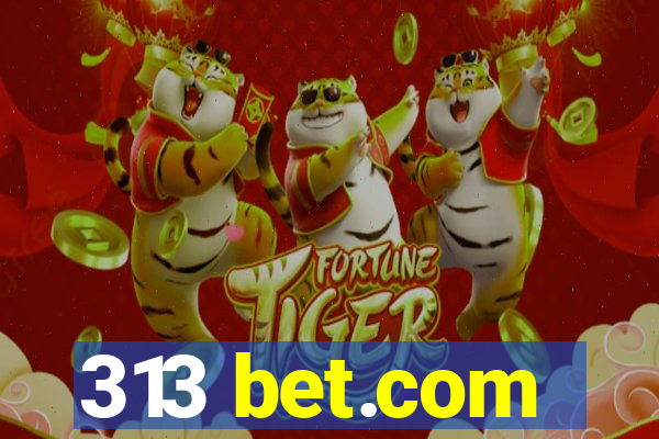 313 bet.com