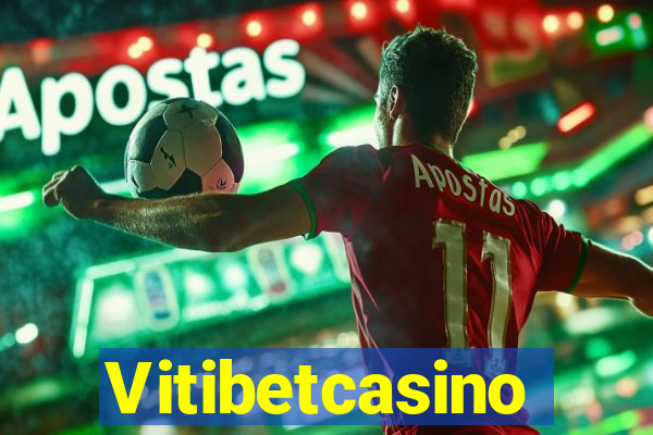 Vitibetcasino