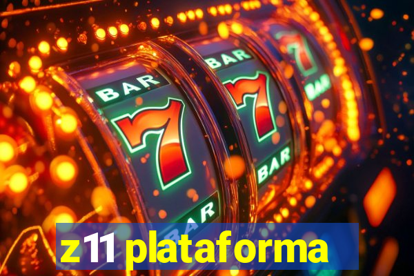 z11 plataforma