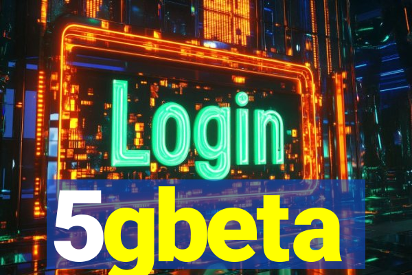 5gbeta