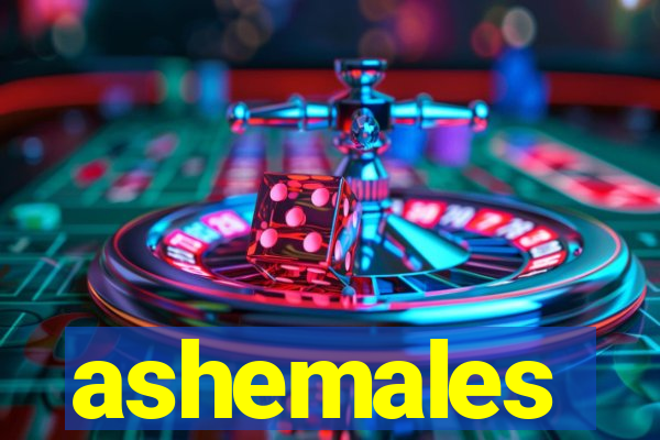 ashemales