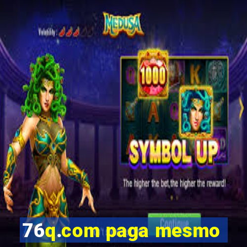 76q.com paga mesmo