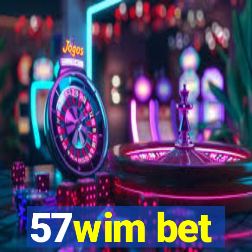 57wim bet