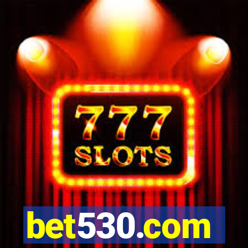 bet530.com