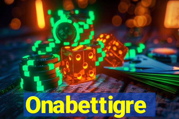 Onabettigre