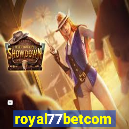 royal77betcom