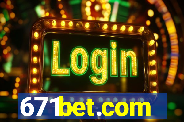 671bet.com