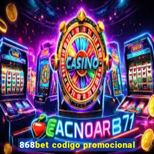 868bet codigo promocional