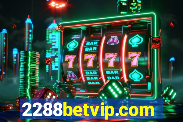 2288betvip.com