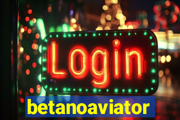 betanoaviator