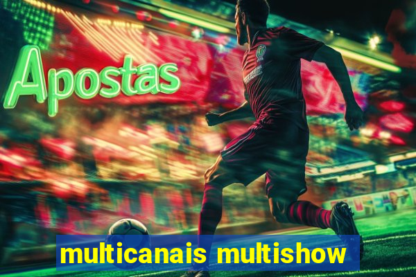 multicanais multishow