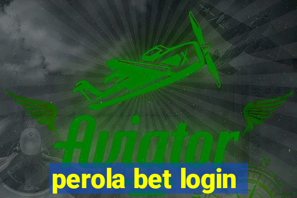 perola bet login