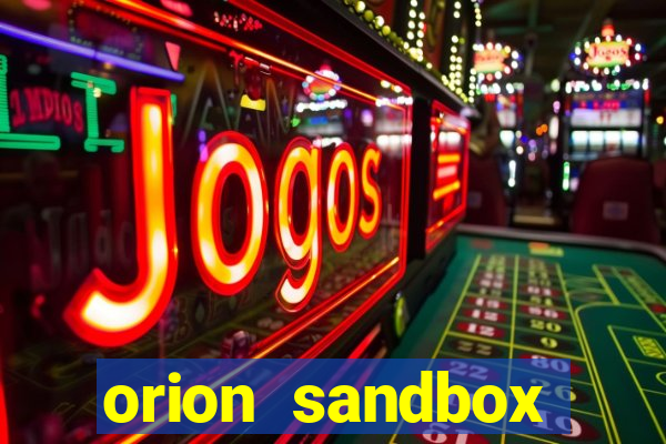 orion sandbox enhanced jogos 360