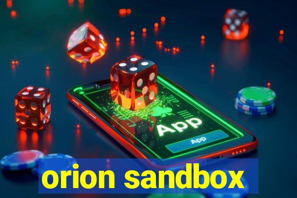 orion sandbox