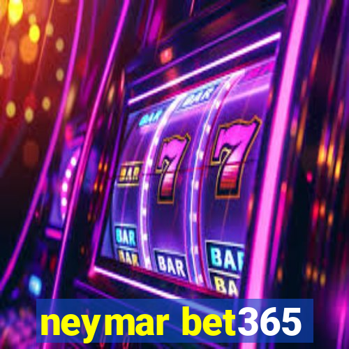 neymar bet365