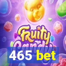 465 bet