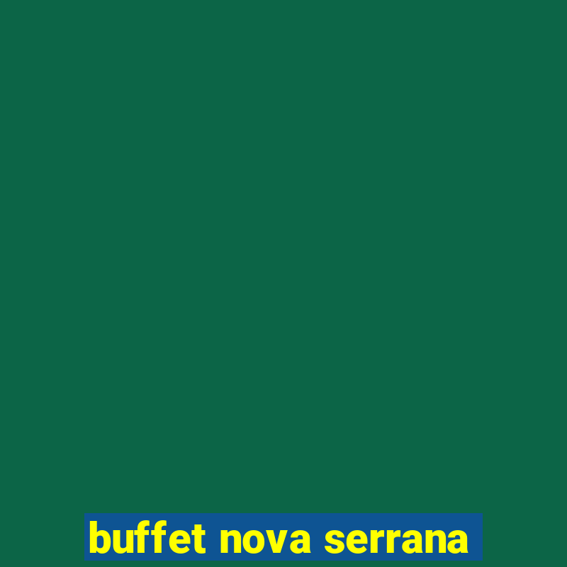 buffet nova serrana