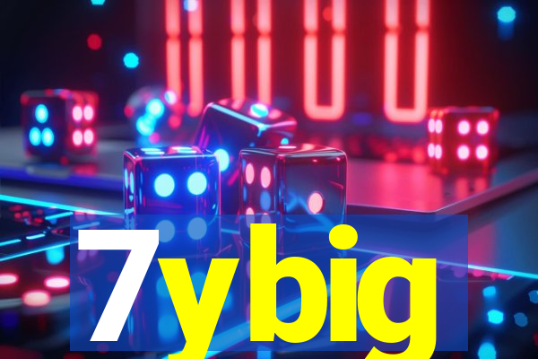 7ybig