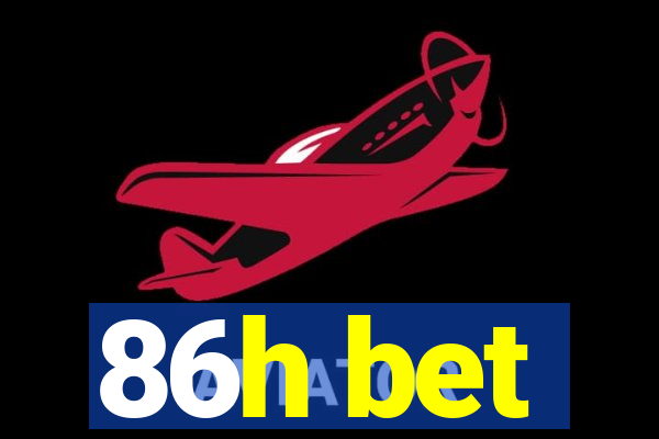 86h bet