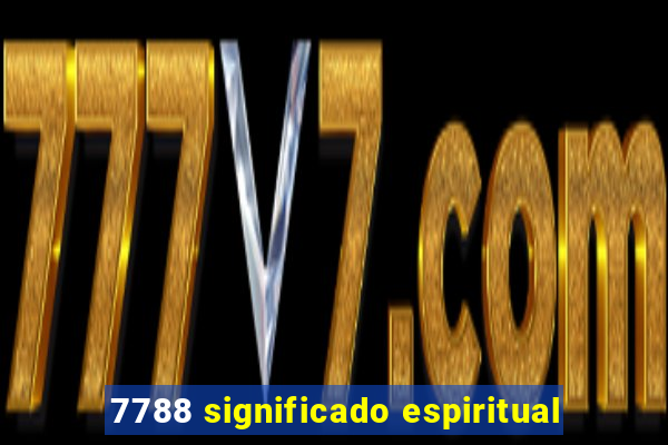 7788 significado espiritual