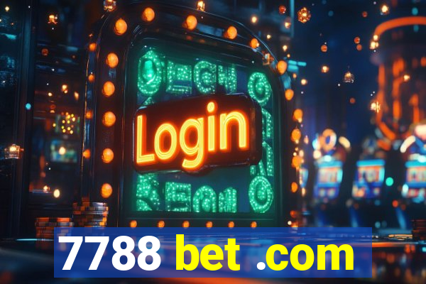 7788 bet .com