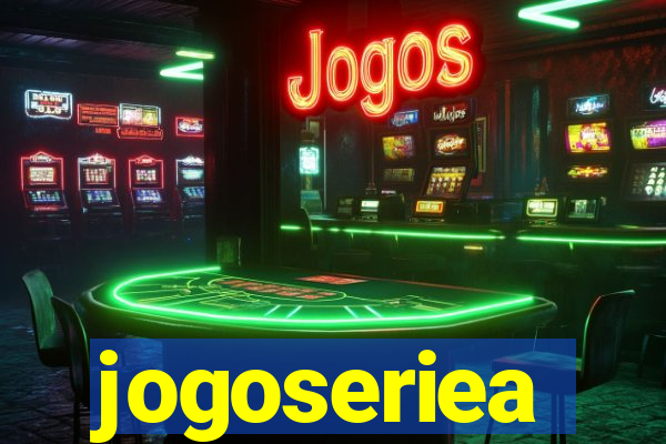 jogoseriea