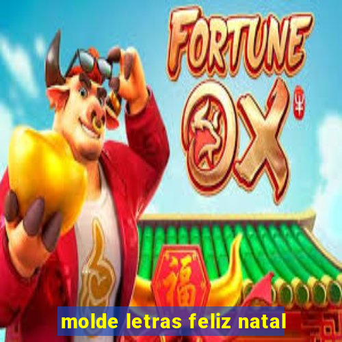 molde letras feliz natal