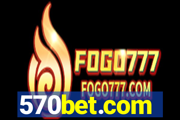 570bet.com