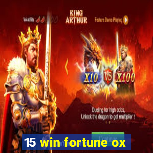 15 win fortune ox